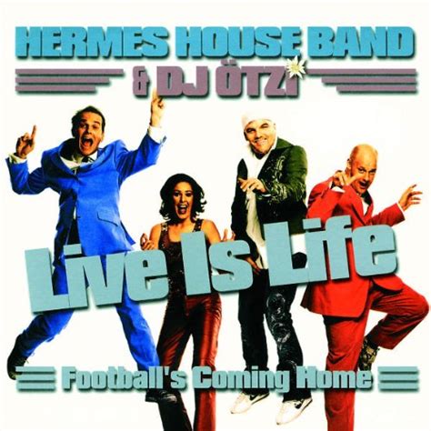 hermes house band and dj ötzi live is life|Live Is Life (feat. DJ Ötzi) .